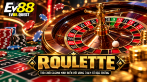Tổng quan Roulette