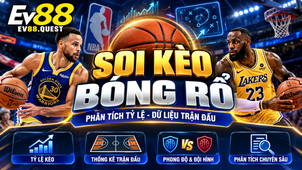 Tổng quan Soi Kèo Bóng Rổ